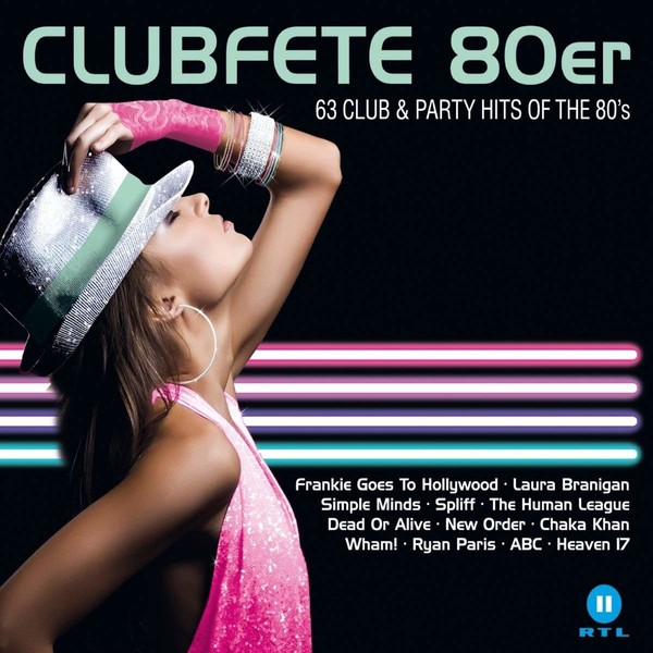 Clubfete 80er - 63 Club & Party Hits of the 80'S