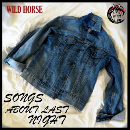 WILD HORSE - SONGS ABOUT LAST NIGHT 2018