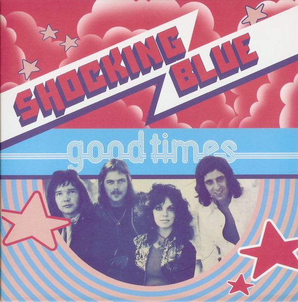 Shocking Blue - «Good Times» (1974)